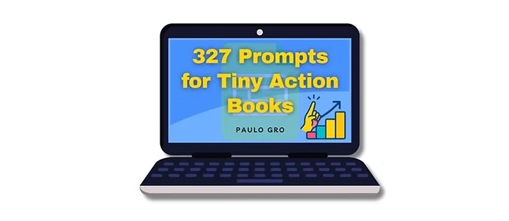 327 prompts for tiny action books